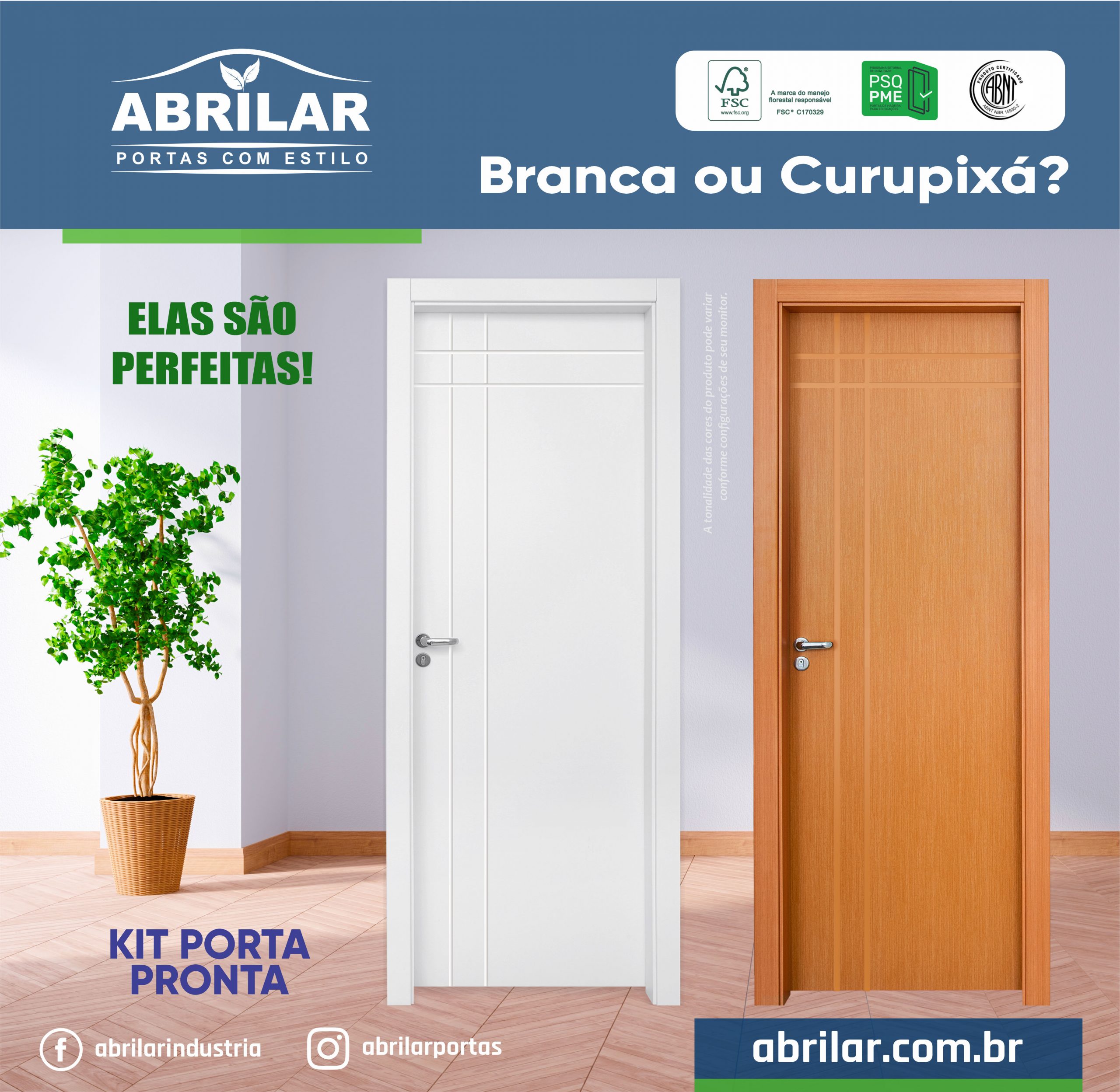 Kit Porta Pronta Abrilar! Branca ou Curupixá? Você escolhe, pois a qualidade é garantida!
